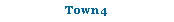 Text Box: Town 4