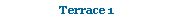 Text Box: Terrace 1